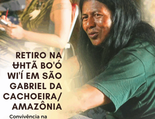 Retiro de 23 a 30 de Setembro no Instituto Ʉhtã Bo’ó Wi’í, em São Gabriel da Cachoeira, Amazonas